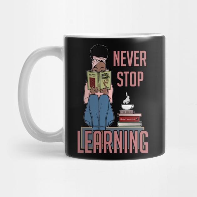 Never Stop Learning by DFIR Diva